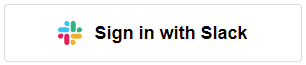 The sign in with Slack button